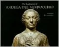 The Sculptures of Andrea del Verrocchio