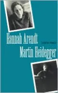 Hannah Arendt/Martin Heidegger