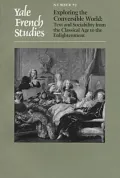Yale French Studies, Number 92: Exploring the Conversible World: Text and Sociability from the Classical Age to the Enlightenment, Vol. 92