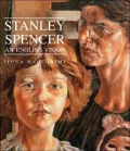 Stanley Spencer : An English Vision
