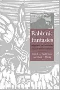 Rabbinic Fantasies: Imaginative Narratives from Classical Hebrew Literature