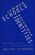 Common Schools/Uncommon Identities : National Unity and Cultural Difference