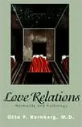 Love Relations: Normality and Pathology