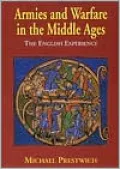 Armies and Warfare in the Middle Ages: The English Experience