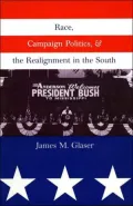 Race, Campaign Politics, and the Realignment in the South