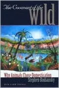 The Covenant of the Wild: Why Animals Chose Domestication