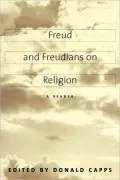 Freud And Freudians On Religion