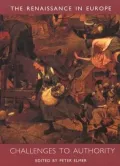 Challenges to Authority: The Renaissance in Europe: A Cultural Enquiry, Volume 3