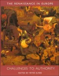 Challenges to Authority: The Renaissance in Europe  A Cultural Enquiry