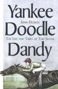 Yankee Doodle Dandy: The Life and Times of Tod Sloan
