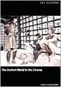 The Ancient World in the Cinema