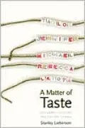 A Matter of Taste: How Names, Fashions, and Culture Change