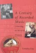 Century of Recorded Music: Listening to Musical History