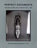 Perfect Documents : Walker Evans and African Art 1935