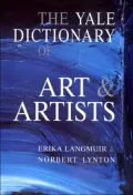 The Yale Dictionary of Art and Artists