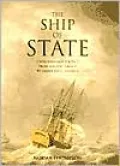The Ship of State: Statecraft and Politics from Ancient Greece to Democratic America