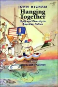 Hanging Together: Unity and Diversity in American Culture