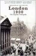 London 1900: The Imperial Metropolis