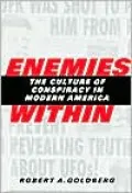 Enemies Within: The Culture of Conspiracy in Modern America