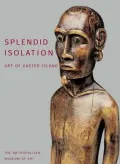 Splendid Isolation: Art of Easter Island