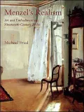 Menzel's Realism: Art and Embodiment in Nineteenth-Century Berlin