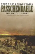 Passchendaele: The Untold Story
