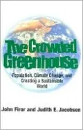 The Crowded Greenhouse: Population, Climate Change, and Creating a Sustainable World