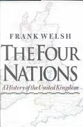 Four Nations A History of the United Kingdom