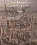 Town Houses of Medieval Britain