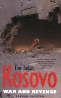 Book cover of Kosovo: War and Revenge