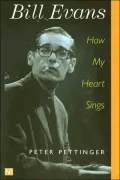Bill Evans: How My Heart Sings