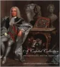 A Capital Collection: Houghton Hall and the Hermitage: With a Modern Edition of Aedes Walpolianae, Horace Walpole's Catalogue of Sir Robert Walpole