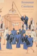 Bereavement and Consolation: Testimonies from Tokugawa Japan