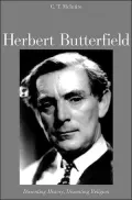 Herbert Butterfield: Historian as Dissenter