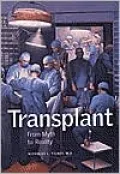 Transplant: From Myth to Reality