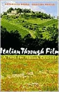 Italian Through Film: A Text for Italian Courses