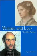 William and Lucy: The Other Rossettis