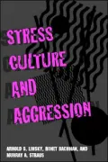 Stress, Culture, and Aggression