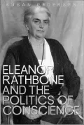 Eleanor Rathbone and the Politics of Conscience