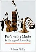 Performing Music in the Age of Recording