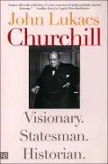 Churchill: Visionary, Statesman, Historian