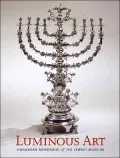 Luminous Art: Hanukkah Menorahs of The Jewish Museum