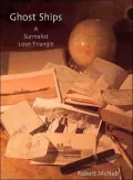 Ghost Ships: A Surrealist Love Triangle