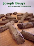 Joseph Beuys: Actions, Vitrines, Environments