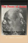 The Faces of Janus: Marxism and Fascism in the Twentieth Century