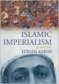 Islamic Imperialism: A History