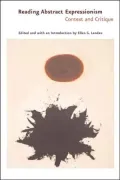Reading Abstract Expressionism: Context and Critique