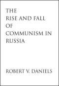 The Rise and Fall of Communism in Russia