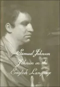 The Works of Samuel Johnson, Volume 18: Johnson on the English Language