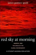 Red Sky at Morning: America and the Crisis of the Global Environment